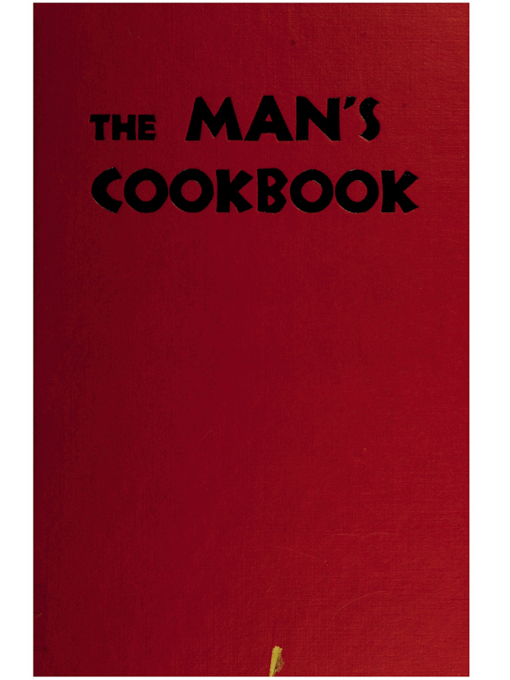 Title details for The man’s cookbook by Arthur Herman Deute, 1889-1946. - Available